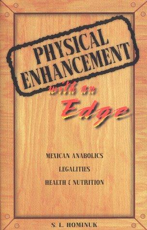 Physical Enhancement with an Edge: Mexican Anabolics, Legalities